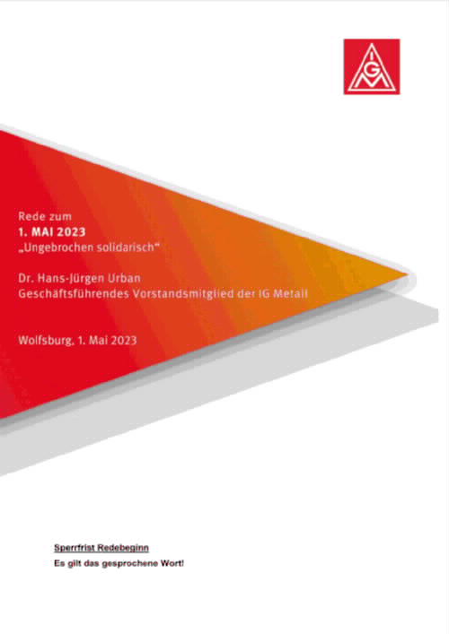 Dr. Hans-Jürgen Urban, Geschäftsführendes Vorstandsmitglied der IG Metall, Rede zum 1. Mai 2023