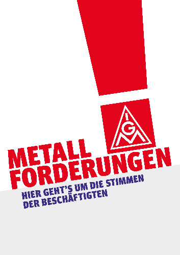 Alle Metallforderungen mit Vorwort von Christiane Benner und Inhaltsverzeichnis in einem Dokument