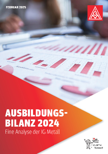 Ausbildungsbilanz 2024 - Eine Analyse der IG Metall