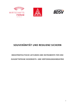 Positionspapier: IG Metall, SPD-Wirtschaftsforum und BDSV zu Sicherheits- und Verteidigungsindustrie
