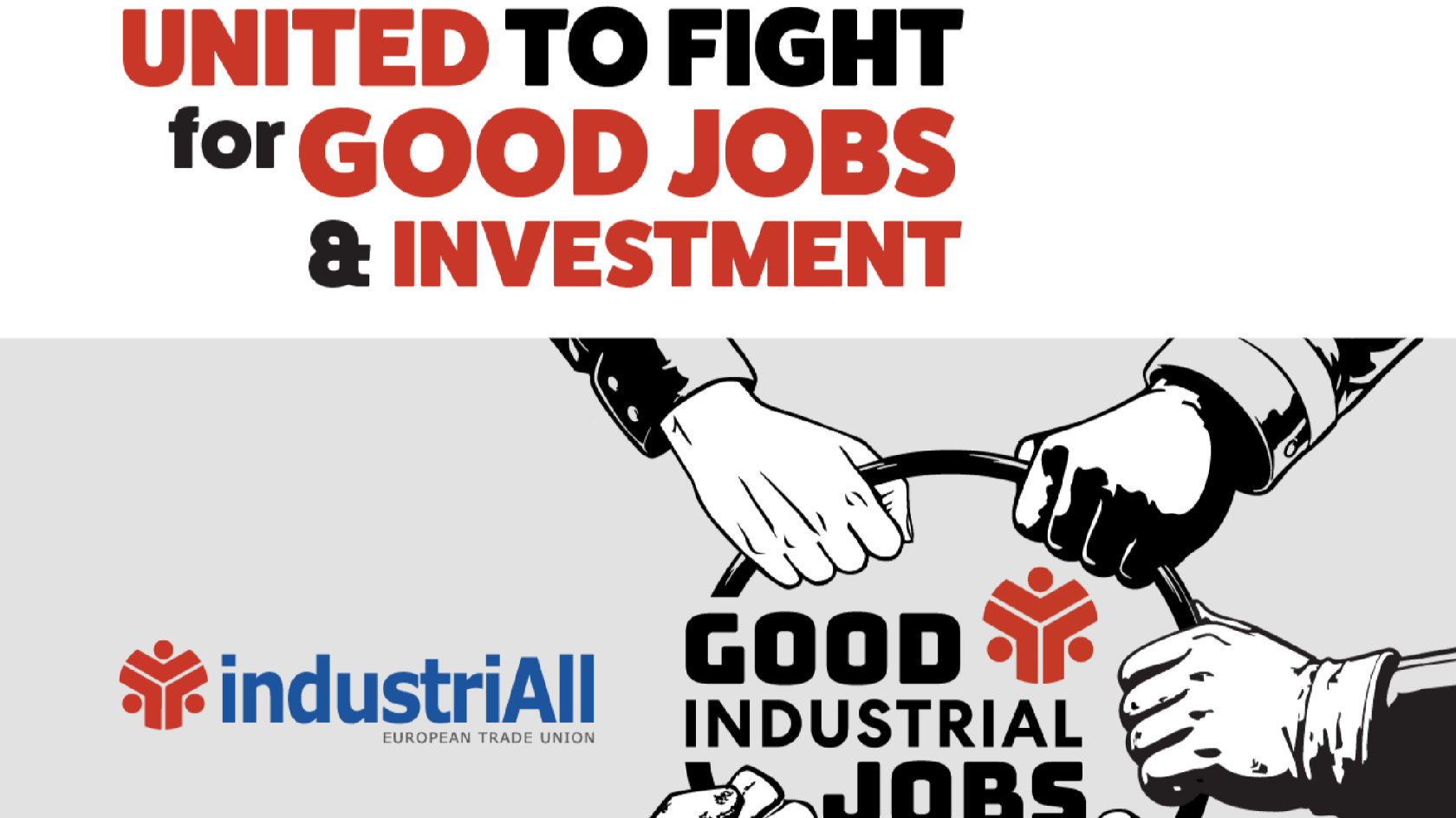 Kampagnenlogo/-claim von IndustriALL Europe für den Aktionstag am 5.2.2026: Good industrial jobs - United to fight for good jobs & investment
