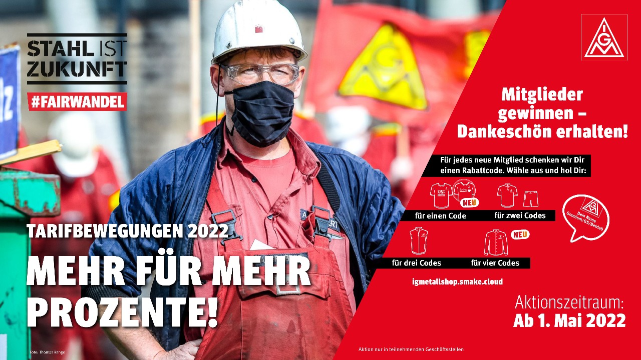 Sonderwerbeaktion zur Tarifbewegung Stahl 2022